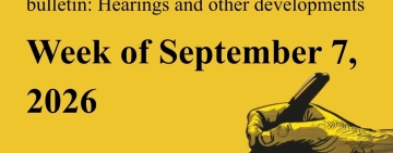 Sept. 7, 2026: Freedom of expression cases and other developments